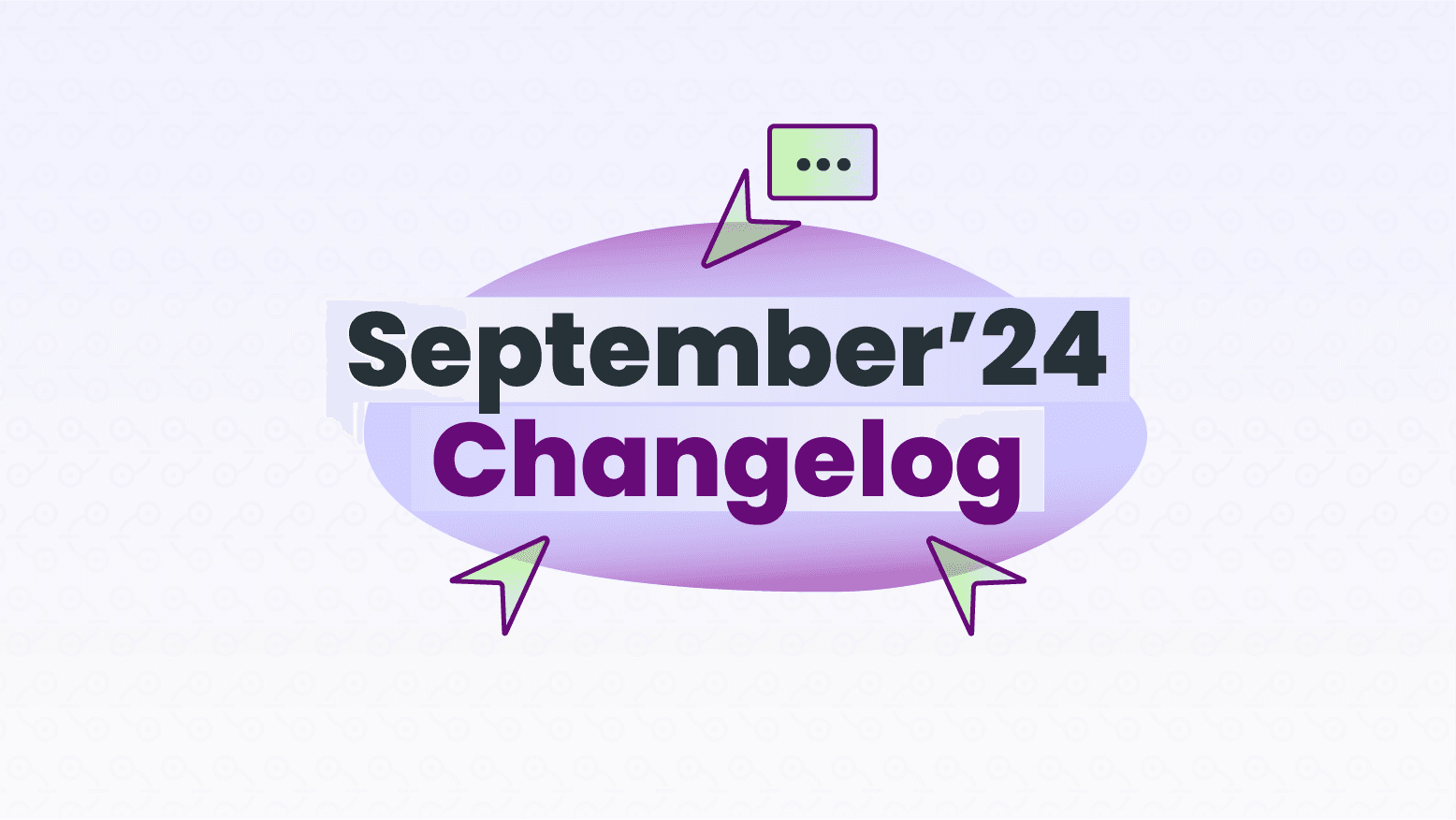 September 2024 Changelog