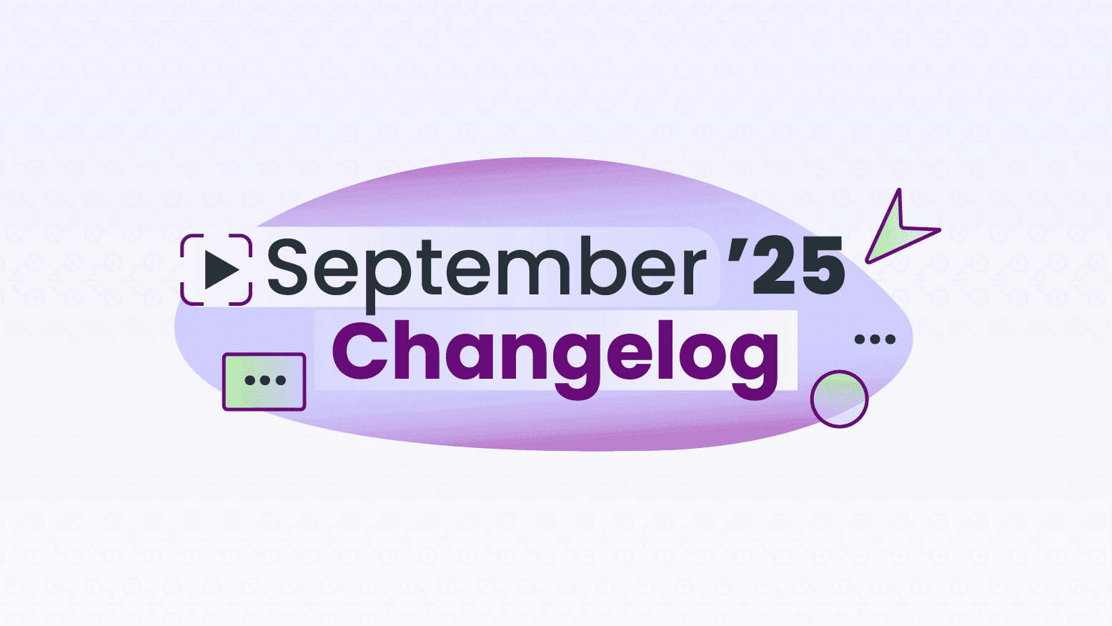 September 2025 Changelog