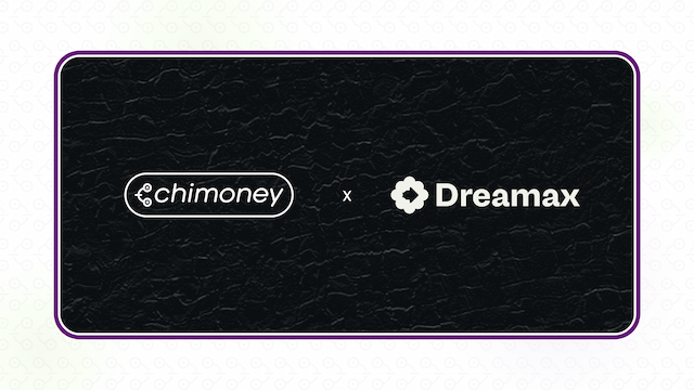 Chimoney x Dreamax